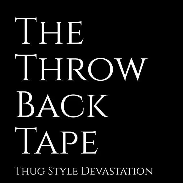 The Throw Back Tape