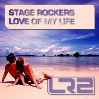 Love of My Life by Stage Rockers