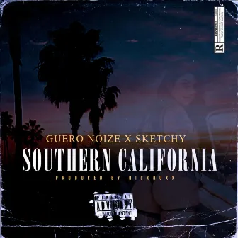 Southern California by Guero Noize