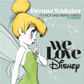 It's Not Easy Being Green by Brenna Whitaker