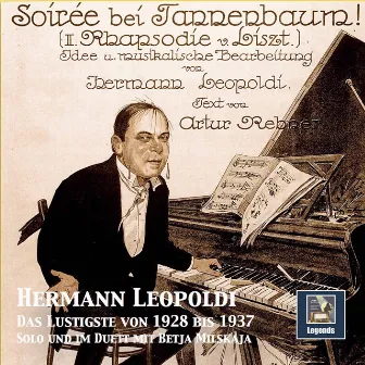 Soirée bei Tannenbaum: Das Lustigste von Hermann Leopoldi (1928 - 1937) (2019 Remaster) by Hermann Leopoldi