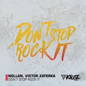 Don't Stop Rock It by Victor Zaterka