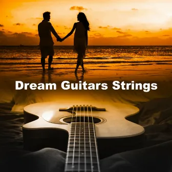 Dream Guitars Strings by Guitar Chill