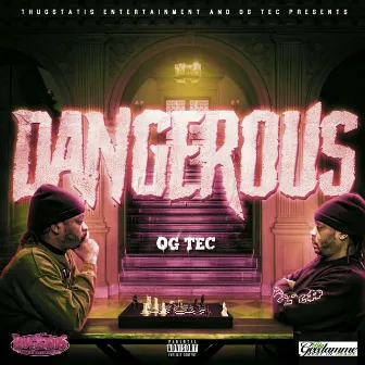 Dangerous by OG Tec