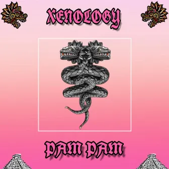 Pam Pam by Xenology