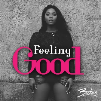 Feeling Good by Bodine