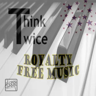 Royalty Free Music by Think Twice