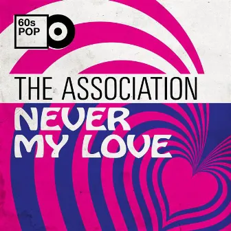 Never My Love by The Association