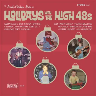 Holidays With the High 48s by The High 48s