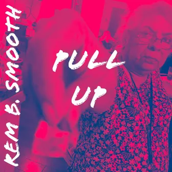 Pull Up by Rem B. Smooth