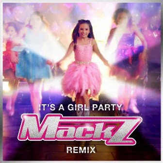 It's a Girl Party (Remix) by Mackz