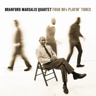 Four MFs Playin' Tunes by Branford Marsalis Quartet