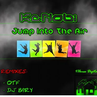 Jump Into The Air (Remixes) by Ke Nobi