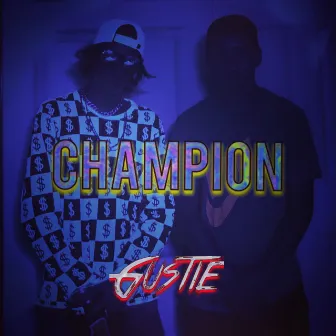 CHAMPION by Gustie