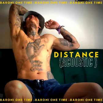 Distance (Acoustic Versión) by Baroni One Time