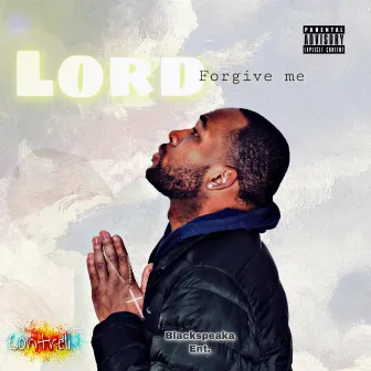 Lord Forgive Me by Contrell