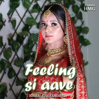 Feeling Si Aave by Pooja Kathuria