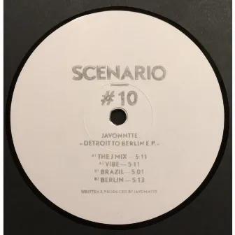 SCENARIO#10 / Detroit To Berlin EP by Javonntte