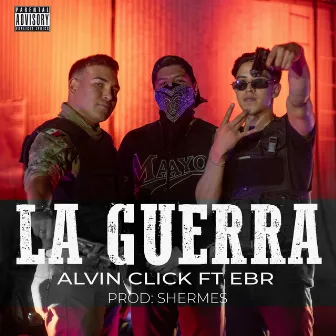 La Guerra by Alvin Click