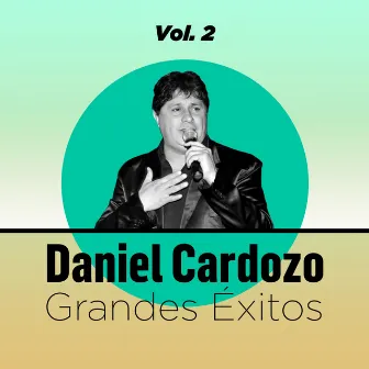 Grandes Exitos Vol. 2 by Daniel Cardozo