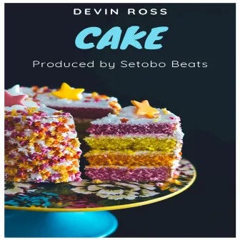 Cake by Devin Ross