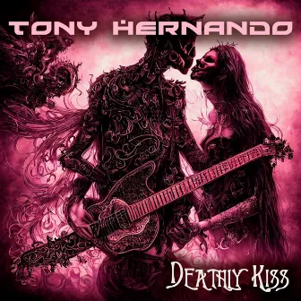 DEATHLY KISS by Tony Hernando