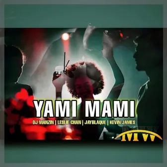 Yami Mami by Kevin James