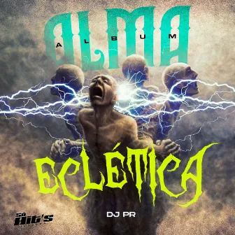 Alma Eclética by DJ PR