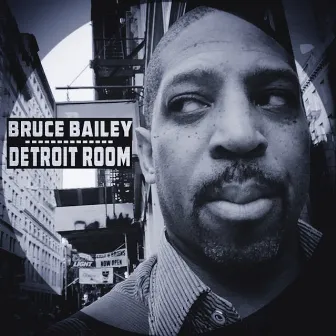 Detroit Room by Bruce Bailey