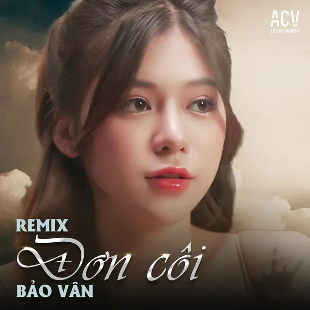 Đơn Côi - ACV Remix