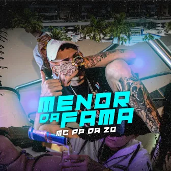 Menor da Fama by Mc Pp Da Zo