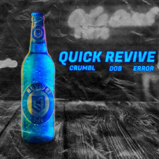 QUICK REVIVE