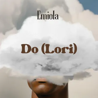 Do (Lori) by Emiola Sunday