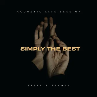 Simply the Best (Acoustic Live Session) by Erika