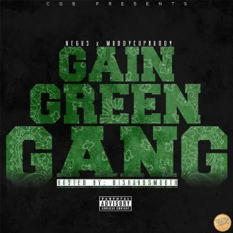 Gain Green Gang by Negus