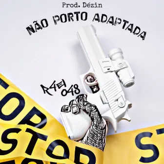 NÃO PORTO ADAPTADA by R4EL 048