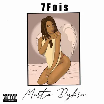 7 Fois by Masta Dyksa