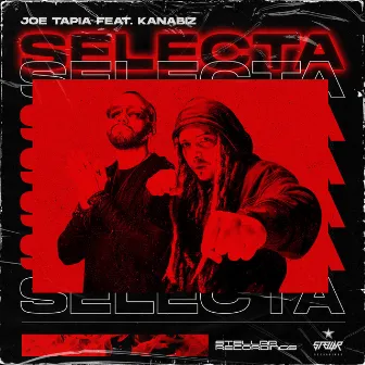 Selecta by Joe Tapia