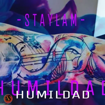 Humildad by Staylam