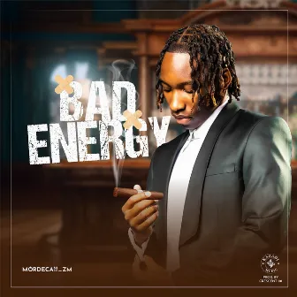 Bad Energy by Mordecaii