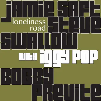 Loneliness Road by Jamie Saft