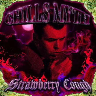 Strawberry Cough by Chills Myth