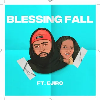 Blessing Fall by Follow J. Will