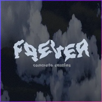 frever by Concrete Castles