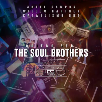 Quiero Ser by The Soul Brothers