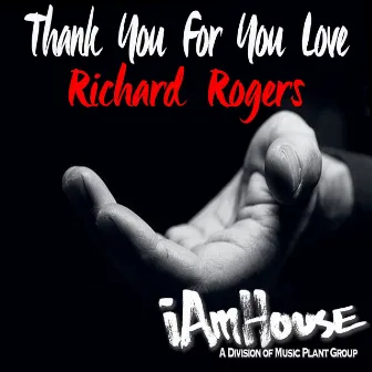 Thank You For You Love by Richard Rogers