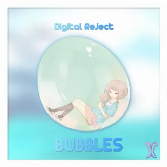 Bubbles by Digital Reject