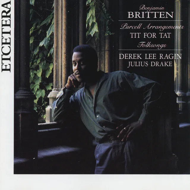 Benjamin Britten, Purcell Arrangements, Tit for tat, Folksongs, recorded live