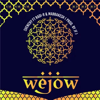 Wejow (feat. Radi-r & Marrakesh) by Svenchy