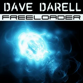 Freeloader by Dave Darell